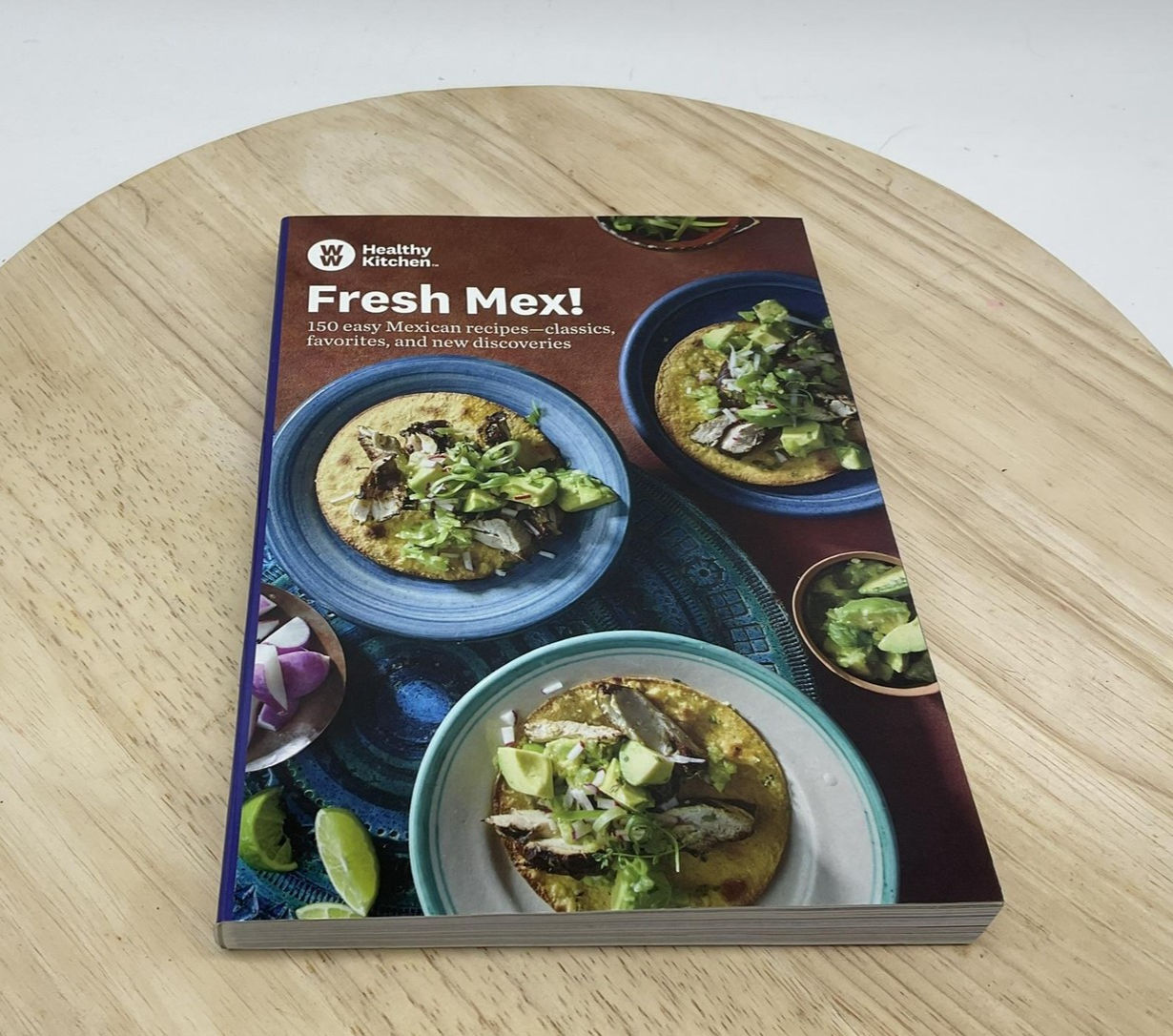 Fresh Mex! WW Healthy Kitchen Weight Watchers Cookbook Mexican Recipes Paperback