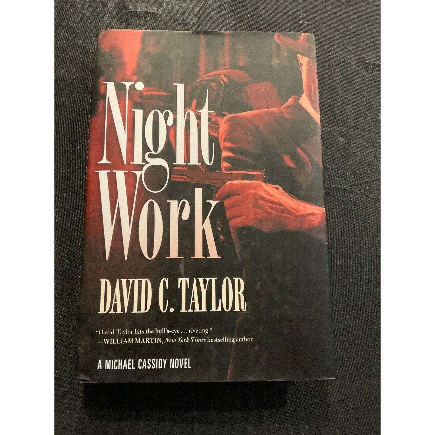 Night Work by David C. Taylor (2016, Hardcover) - A Michael Cassidy Novel NEW