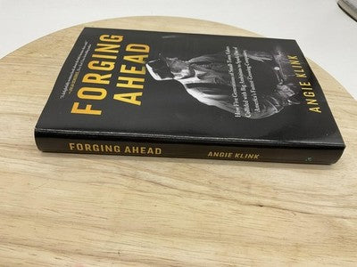 Forging Ahead Angie Klink Small-Town Business Family Black Hardcover Koehler
