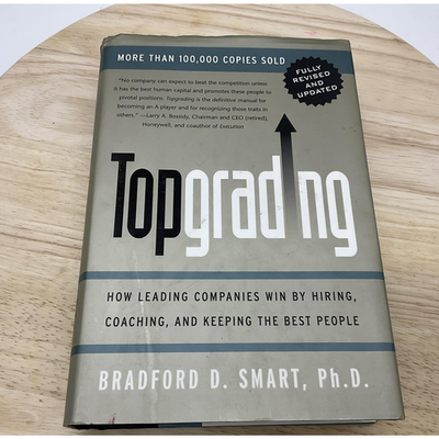Topgrading Bradford D. Smart Business HR Hiring Coaching Management Hardcover
