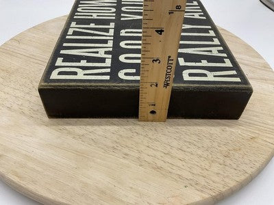Primitives By Kathy Realize How Good You Really Are Small Wood Sign Black