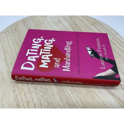 Dating, Mating, and Manhandling Lauren Frances Signed Hardcover Dating Guide