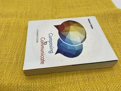 Composing To Communicate Student's Guide College Writing Robert Saba Cengage