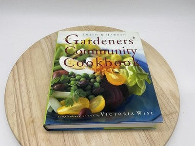 Smith & Hawken Gardeners' Community Cookbook Victoria Wise Hardcover DJ Recipes