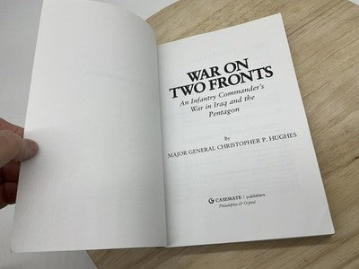 War On Two Fronts Christopher P Hughes Casemate PB Iraq War Military Book