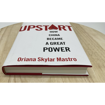 Upstart Oriana Skylar Mastro How China Became A Great Power Hardcover Oxford