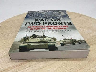War On Two Fronts Christopher P Hughes Casemate PB Iraq War Military Book