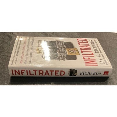 Infiltrated 2013 Jay W Richards HC Book Financial Crisis Exposé Government
