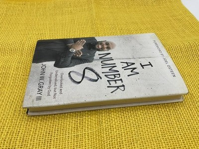I Am Number 8 John W. Gray III Hardcover 2017 Christian Living FaithWords