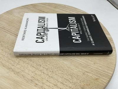 Capitalism Created Climate Crisis & Will Solve It Kawamori Wiley Hardcover Book