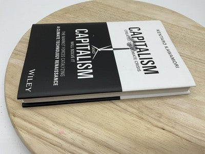 Capitalism Created Climate Crisis & Will Solve It Kawamori Wiley Hardcover Book