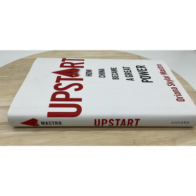 Upstart Oriana Skylar Mastro How China Became A Great Power Hardcover Oxford
