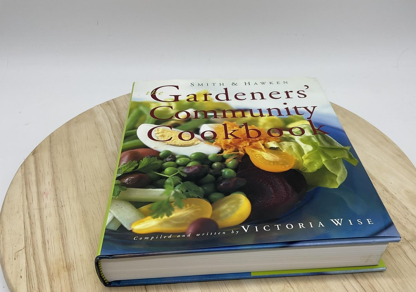 Smith & Hawken Gardeners' Community Cookbook Victoria Wise Hardcover DJ Recipes