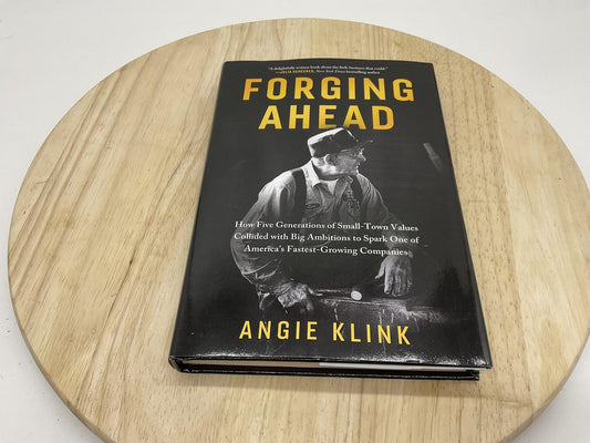 Forging Ahead Angie Klink Small-Town Business Family Black Hardcover Koehler