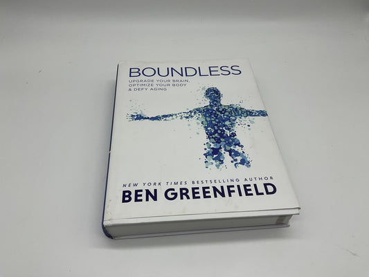 Boundless Upgrade Brain Optimize Body Defy Aging Ben Greenfield Health Hardcover