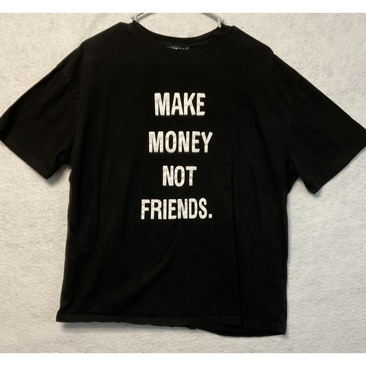 Shein Shirt Womens Small Black Make Money Not Friends Graphic Tee T-Shirt Cotton