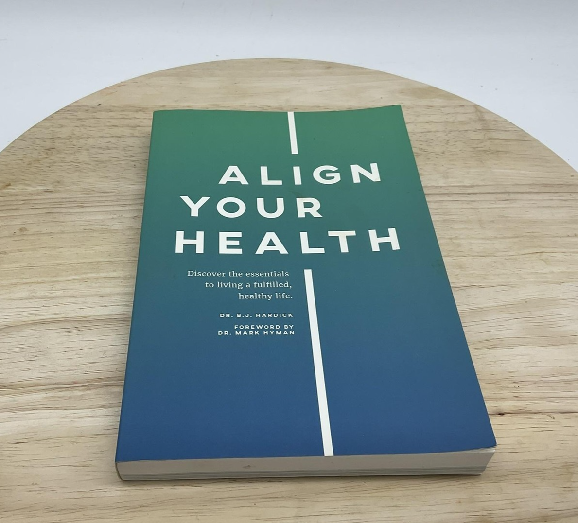 Align Your Health Dr B.J. Hardick Mark Hyman Paperback Wellness Nutrition Book