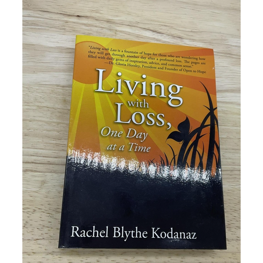 Living with Loss One Day at a Time Rachel Kodanaz Signed Paperback Grief Help