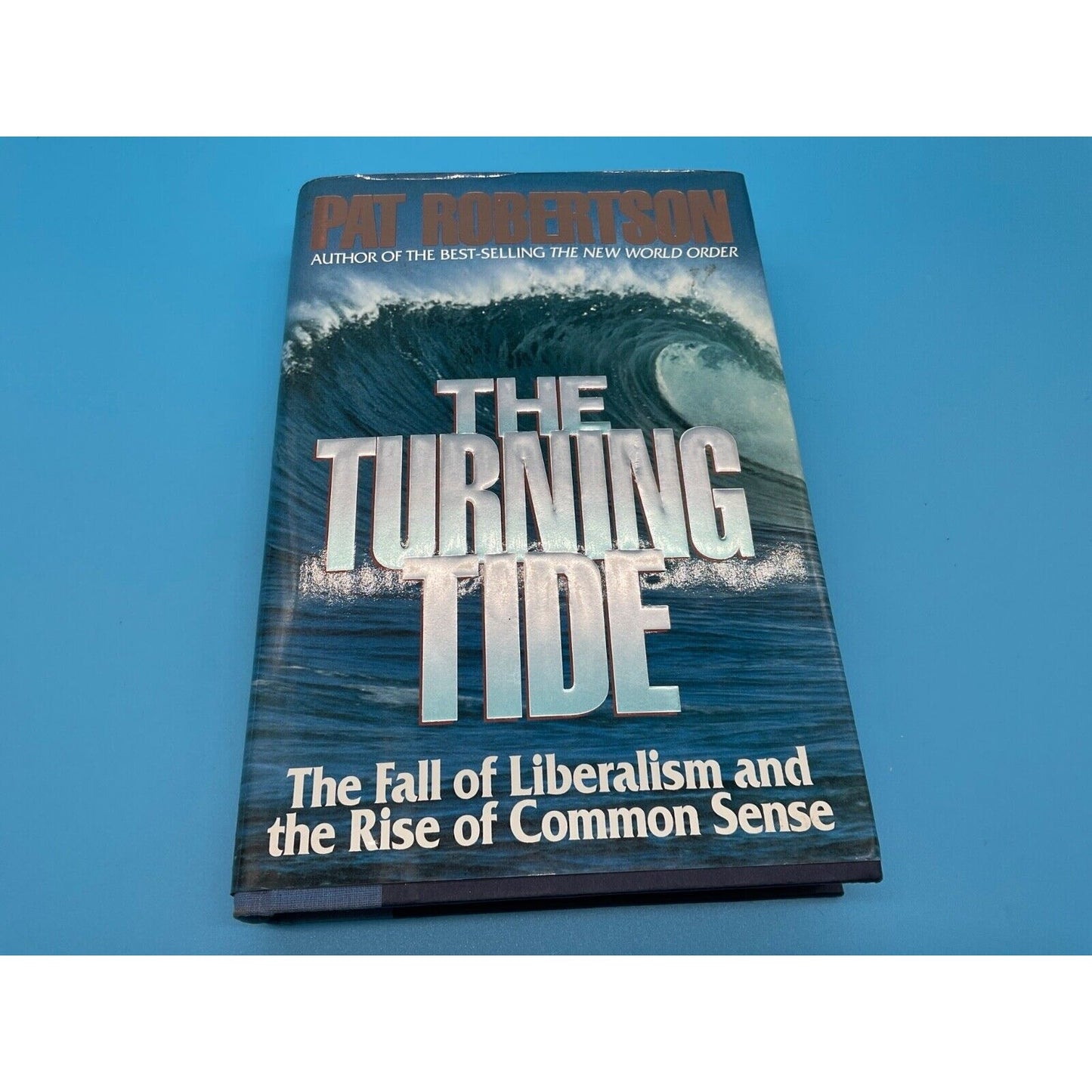 The Turning Tide by Pat Robertson Hardcover 1993 Political Analysis Book