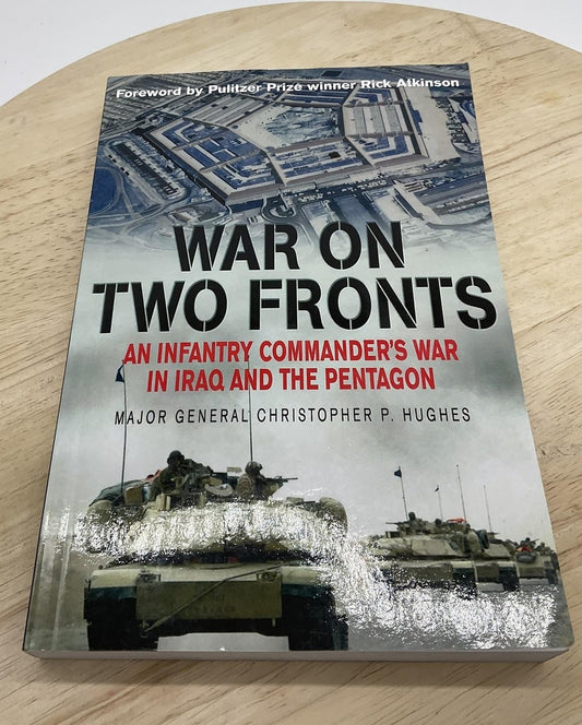 War On Two Fronts Christopher P Hughes Casemate PB Iraq War Military Book